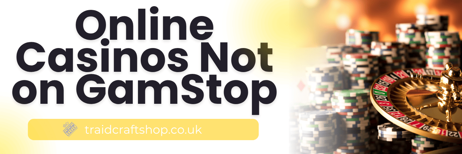 Exploring Casinos That Don't Use GamStop Your Gateway to Unrestricted Gaming